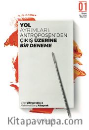 Yol Ayrımları <br /> Antroposen’den Çıkış üzerine Bir Deneme