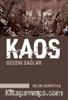 Kaos Düzeni Sağlar