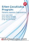 Erken Çocuklukta Program: Planlama, Uygulama, Değerlendirme (Ekonomik Boy)