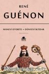 Manevi Otorite ve Dünyevi İktidar