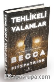 Tehlikeli Yalanlar (Ciltli)