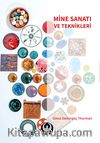 Mine Sanatı ve Teknikleri
