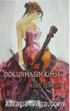 Dokunmasın Kimse