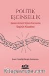 Politik Eşcinsellik & Baskıcı Aktivist Söylem Karşısında Özgürlük Mücadelesi