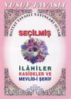 Seçilmiş İlahiler Kasideler ve Mevlid-i Şerif (Kod: D24)