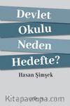 Devlet Okulu Neden Hedefte?