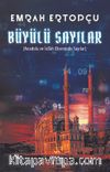 Büyülü Sayılar & Anadolu ve İslam Ekseninde Sayılar