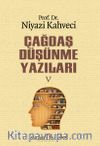 Çağdaş Düşünme Yazıları V