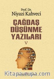 Çağdaş Düşünme Yazıları V