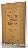 Tagutu İnkar Etmek