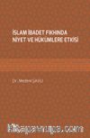 İslam İbadet Fıkhında Niyet ve Hükümlere Etkisi