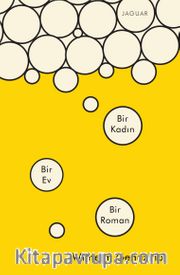 Bir Kadın Bir Ev Bir Roman