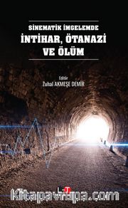 Sinematik İmgelemde İntihar Ötanazi ve Ölüm