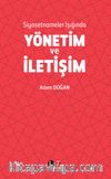 Siyasetnameler Işığında Yönetim ve İletişim