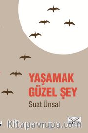 Yaşamak Güzel Şey