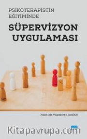 Psikoterapistin Eğitiminde Süpervizyon Uygulaması