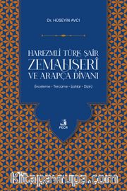 Harezmli Türk Şair Zemahşerî ve Arapça Divanı