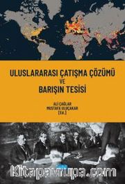 Uluslararası Çatışma Çözümü ve Barışın Tesisi
