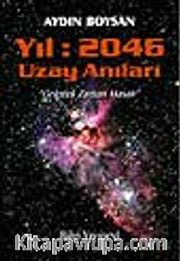 Yıl 2046 Uzay Anıları