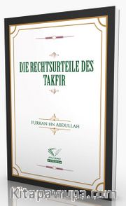 Dıe Rechtsurteıle Des Takfır