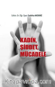 Kadın, Şiddet, Mücadele