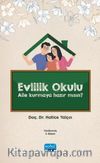 Evlilik Okulu & Aile Kurmaya Hazır Mısın?