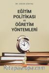 Eğitim Politikası ve Öğretim Yöntemleri