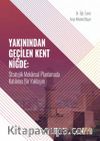 Yakınından Geçilen Kent Niğde & Stratejik Mekansal Planlamada Katılımcı Bir Yaklaşım