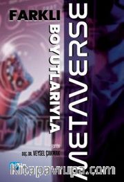 Farklı Boyutlarıyla Metaverse
