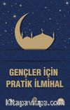 Gençler İçin Pratik İlmihal