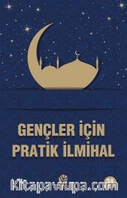 Gençler İçin Pratik İlmihal