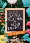 Antrenör ve Sporcular İçin Sporda Beslenme ve Besin Takviyesi