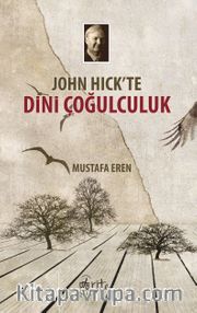 John Hick'te Dini Çoğulculuk