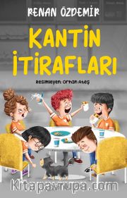 Kantin İtirafları