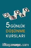 5 Günlük Düşünme Kursları