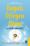 Hayatı Üfleyen Adam