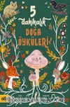 5 Dakikalık Doğa Öyküleri