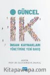 Güncel İK & İnsan Kaynakları Yönetimine Yeni Bakış