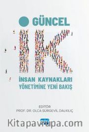 Güncel İK <br /> İnsan Kaynakları Yönetimine Yeni Bakış