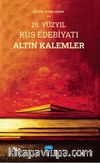 19. Yüzyıl Rus Edebiyatı Altın Kalemler