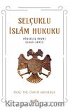 Selçuklu İslam Hukuku  (Yükseliş Devri 1063-1092)
