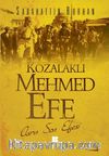 Kozalaklı Mehmed Efe 2.Cilt & Asrın Son Efesi