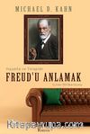 Freud’u Anlamak: Hayatta ve Terapide