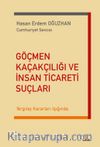 Göçmen Kaçakçılığı ve İnsan Ticareti Suçları