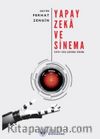 Yapay Zeka ve Sinema : Yapay Zeka Çağında Sinema