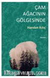 Çam Ağacının Gölgesinde