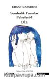 Dil / Sembolik Formlar Felsefesi 1