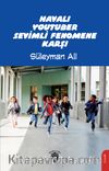 Havalı Youtuber Sevimli Fenomene Karşı