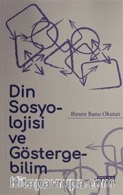 Din Sosyolojisi ve Göstergebilim