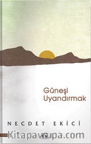 Güneşi Uyandırmak